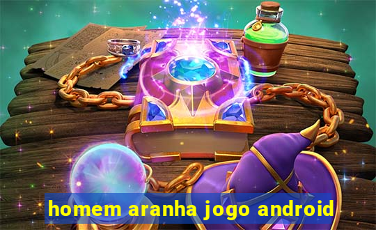 homem aranha jogo android